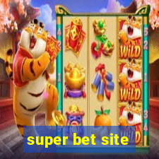 super bet site