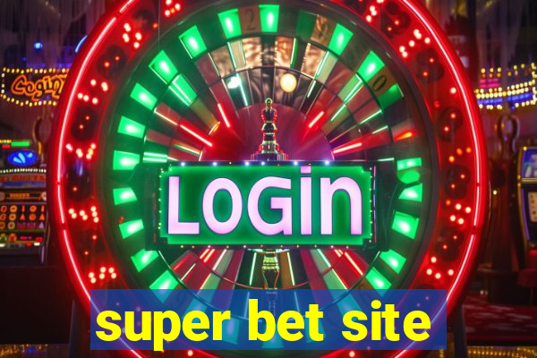 super bet site