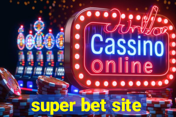 super bet site