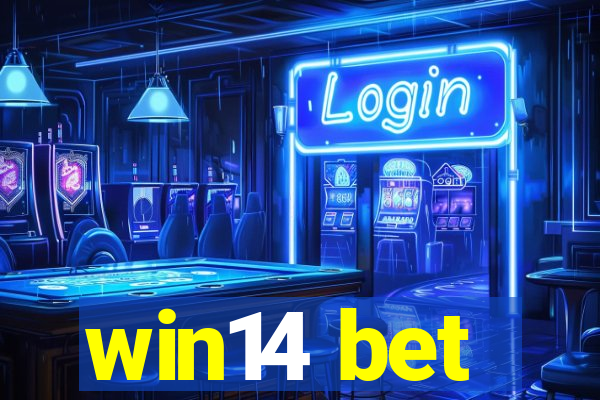 win14 bet