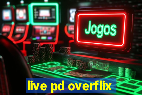 live pd overflix