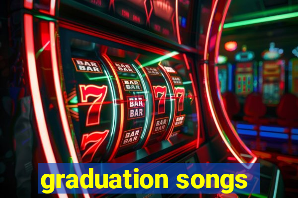 graduation songs