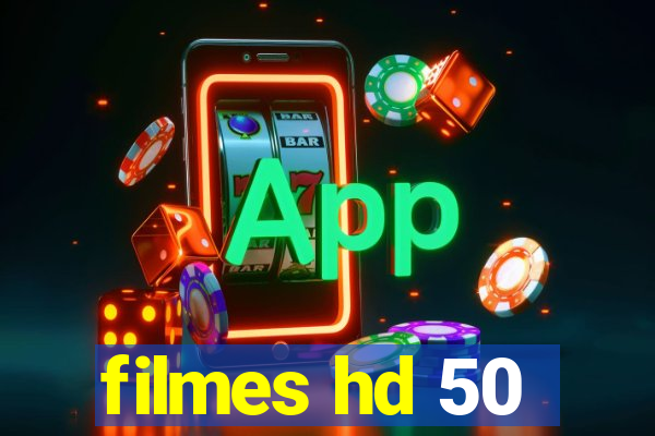 filmes hd 50