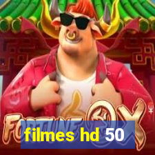 filmes hd 50