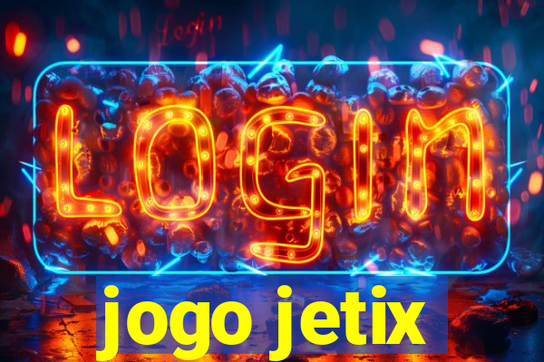 jogo jetix