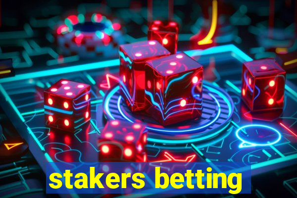 stakers betting