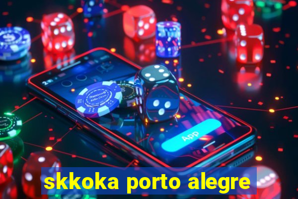 skkoka porto alegre