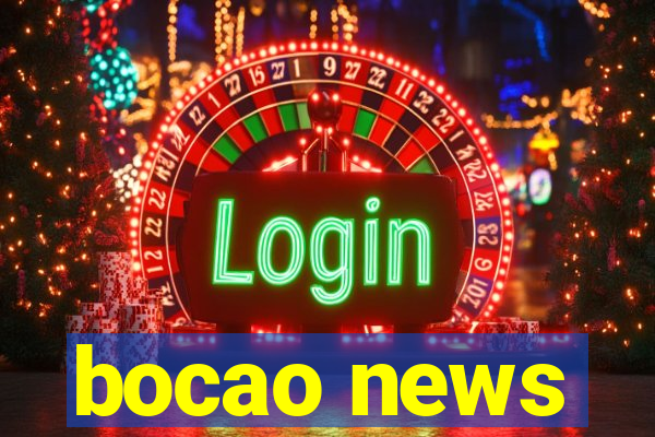 bocao news