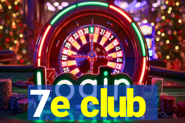 7e club