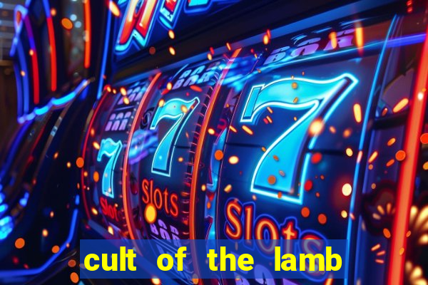 cult of the lamb sacrifice ratau