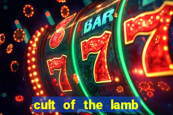 cult of the lamb sacrifice ratau