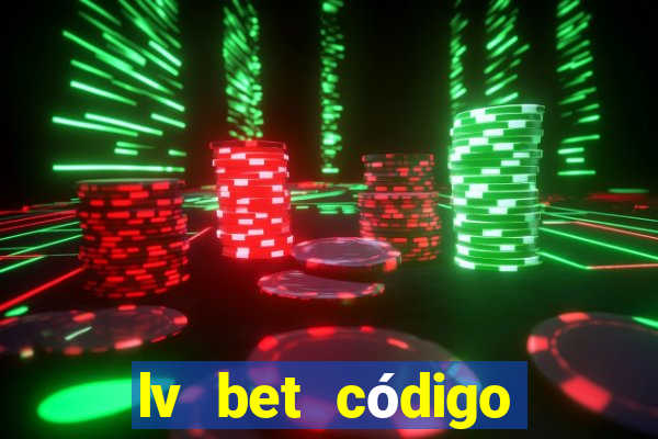 lv bet código promocional 50 reais