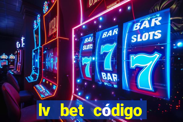 lv bet código promocional 50 reais