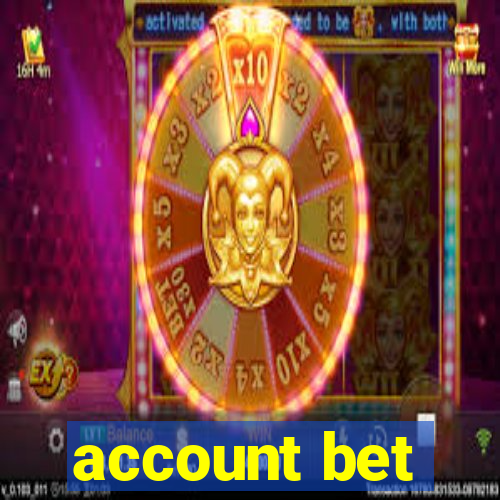 account bet