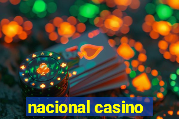 nacional casino