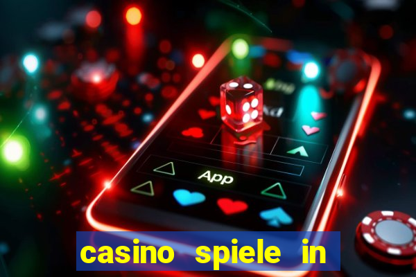 casino spiele in deutschland bonus