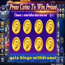 gala bingo withdrawal