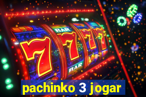 pachinko 3 jogar