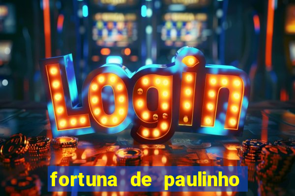 fortuna de paulinho roupa nova