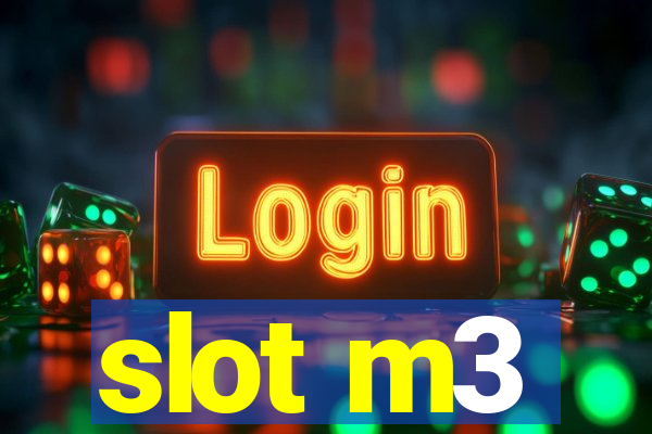 slot m3