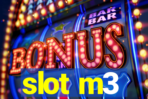 slot m3