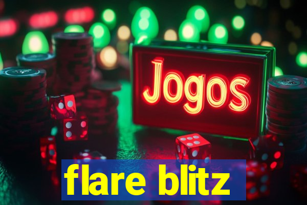 flare blitz