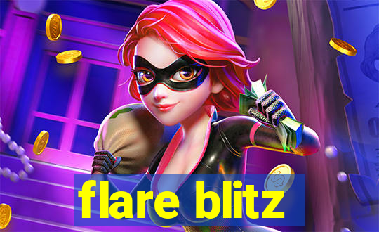 flare blitz