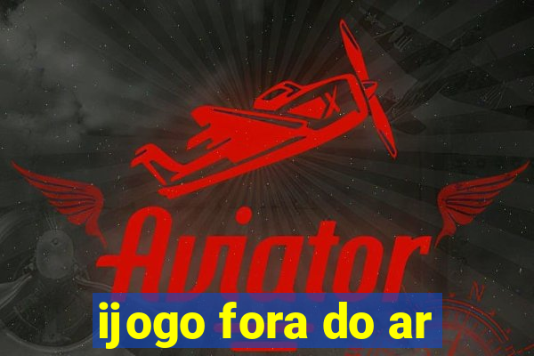 ijogo fora do ar