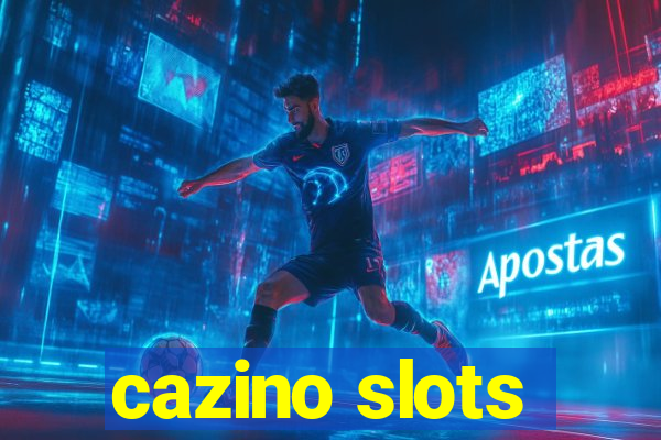 cazino slots