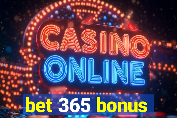 bet 365 bonus