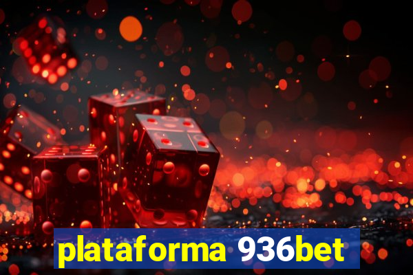 plataforma 936bet