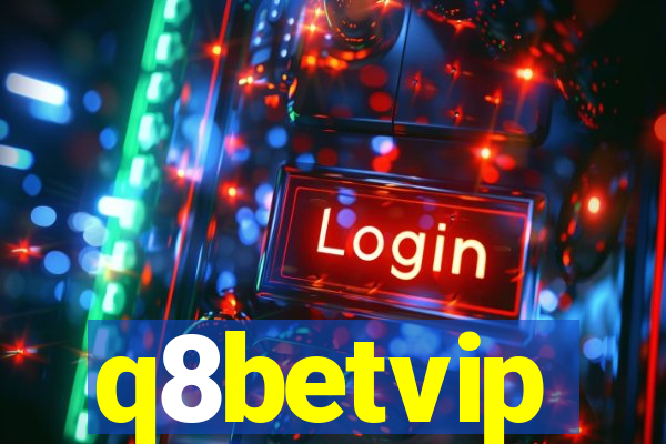 q8betvip