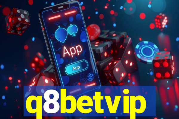 q8betvip