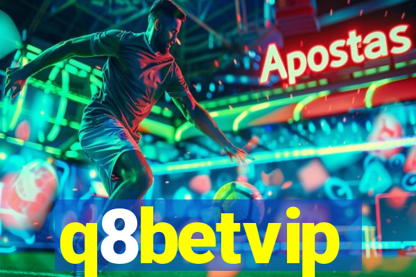 q8betvip