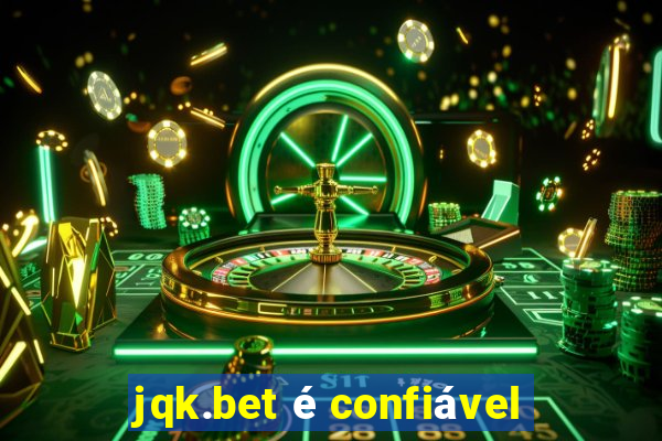 jqk.bet é confiável