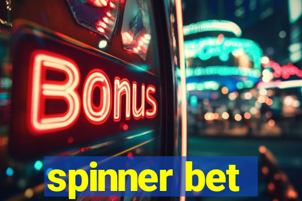 spinner bet