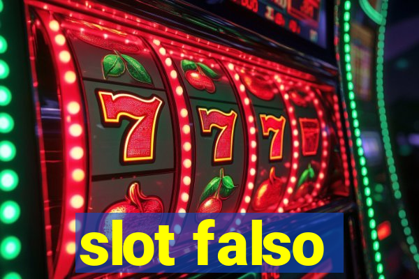 slot falso