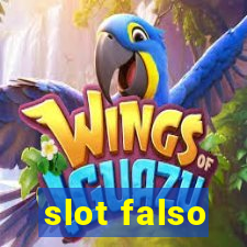 slot falso