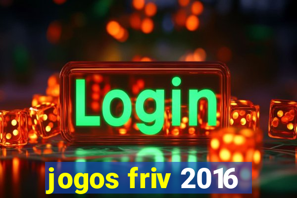 jogos friv 2016