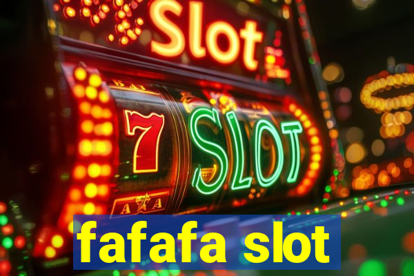 fafafa slot