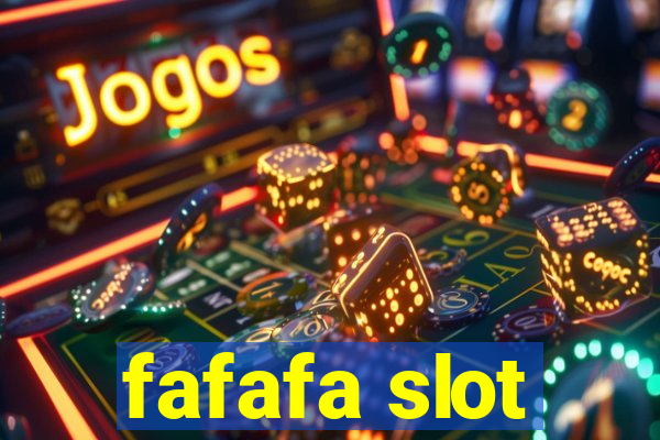 fafafa slot