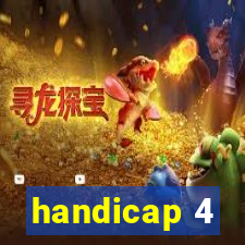 handicap 4