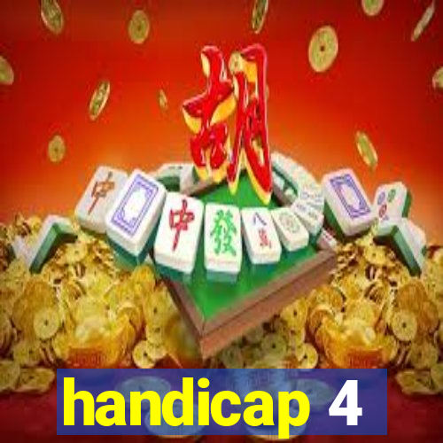 handicap 4