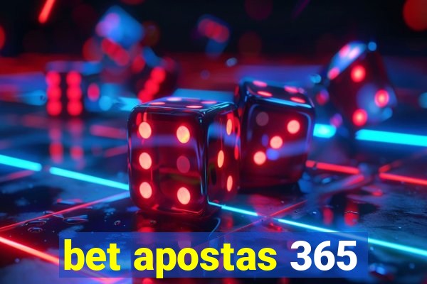 bet apostas 365