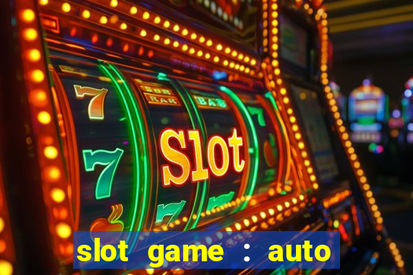 slot game : auto pg win