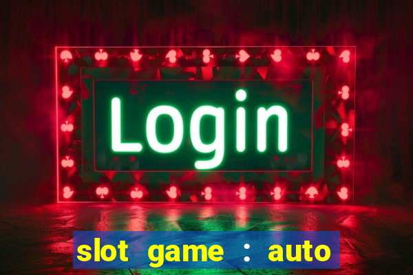 slot game : auto pg win