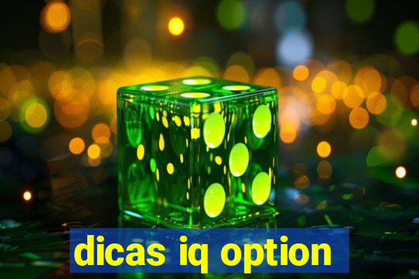 dicas iq option