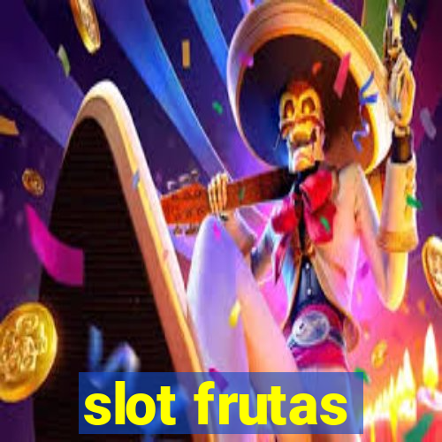 slot frutas