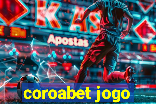 coroabet jogo