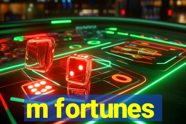 m fortunes